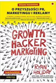 eBook Growth Hacker Marketing. O przyszoci PR, marketingu i reklamy. Wydanie rozszerzone pdf mobi epub