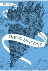 Zimowe zarczyny. Lustrzanna Tom 1