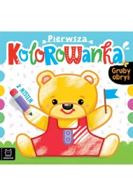 PIERWSZA KOLOROWANKA Z MISIEM. GRUBY OBRYS