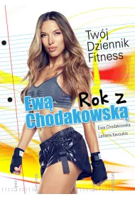 Rok z Ew� Chodakowsk�. Tw�j dziennik fitness