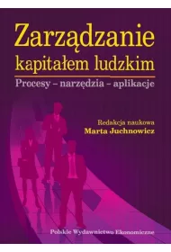 Zarz�dzanie kapita�em ludzkim. Procesy, narz�dzia, aplikacje