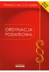 Ordynacja Podatkowa. Prawo Na Co Dzie