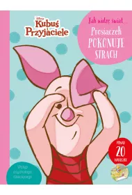Jak widz� �wiat... Prosiaczek pokonuje strach. Disney Kubu� i Przyjaciele