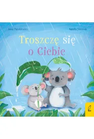 Przytulanki. Troszcz� si� o Ciebie