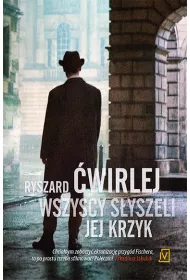 Wszyscy syszeli jej krzyk