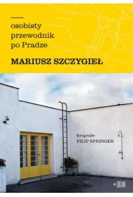 Osobisty przewodnik po Pradze