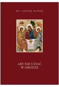 Aby nie usta� w drodze