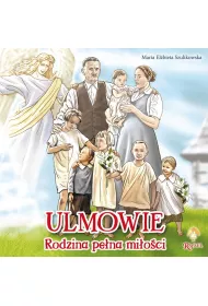 Ulmowie. Rodzina pe�na mi�o�ci