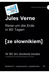 Reise um die Erde in 80 Tagen. W 80 dni dookoa wiata z podrcznym sownikiem niemiecko-polskim