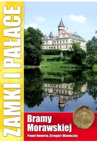 Zamki i paace Bramy Morawskiej