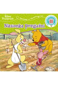 Opowiastki ze Stuwiekowego Lasu. Nasionka przyja�ni. Disney Kubu� i Przyjaciele