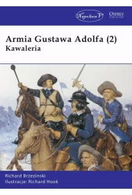 Armia Gustawa Adolfa. Kawaleria. Tom 2