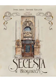 Secesja w Bydgoszczy