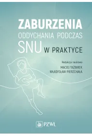 Zaburzenia oddychania podczas snu w praktyce