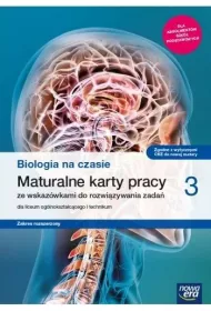 Biologia na czasie 3. Maturalne karty pracy dla liceum oglnoksztaccego i technikum. Zakres rozszerzony. Szkoy ponadpodstawowe