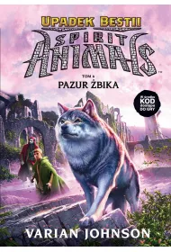 Pazur �bika. Spirit Animals. Upadek Bestii. Tom 6