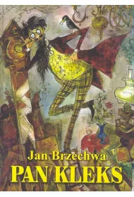 Pan Kleks. Tom 1-3: Akademia pana Kleksa, Przygody pana Kleksa, Tryumf pana Kleksa