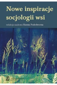 Nowe inspiracje socjologii wsi