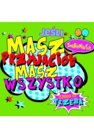Kukartka Magnes Je�li masz przyjaci�...