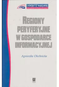 Regiony peryferyjne w gospodarce informacyjnej
