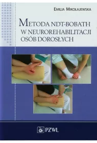 Metoda NDT-BOBATH w neurorehabilitacji os�b doros�ych