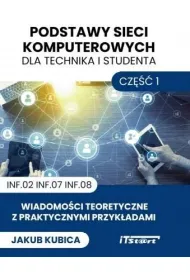 Podstawy sieci komputerowych dla technika i studenta
