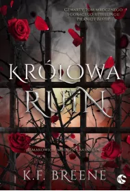 Krlowa Ruin. Smakowicie mroczne banie. Tom 4