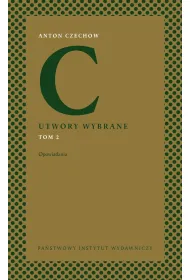 Utwory wybrane. Tom 2: Opowiadania