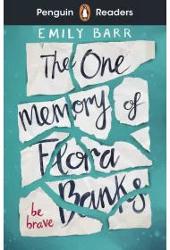 The One Memory of Flora Banks. Penguin Readers Level 5 wer. angielska