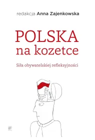 Polska na kozetce si�a obywatelskiej refleksyjno�ci