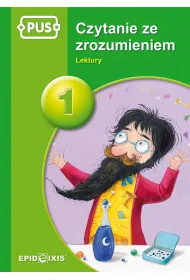 PUS. Czytanie ze zrozumieniem 1. Lektury
