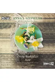 Audiobook Zn�w nadejdzie �wit. Saga ma�opolska. Tom 3 CD