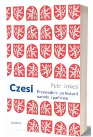 Czesi. Przewodnik po historii narodu i pa�stwa