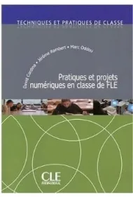 Pratiques et projets numeriques en classe de FLE