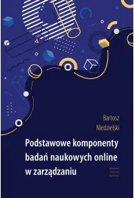 Podstawowe komponenty bada� naukowych online w zarz�dzaniu