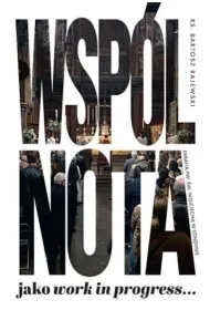 Wsp�lnota jako work in progress