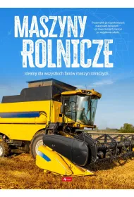 Maszyny rolnicze. Maszyny i pojazdy