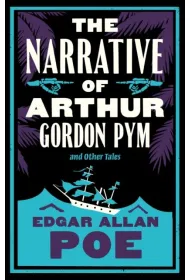The Narrative of Arthur Gordon Pym and Other Tales