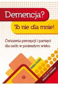 Demencja? To nie dla mnie! Poziom trudny wiczenia