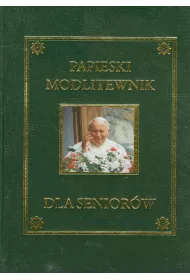 Papieski modlitewnik dla senior�w