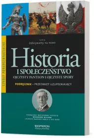 Odkrywamy na nowo. Historia i spo�ecze�stwo. Ojczysty Panteon i ojczyste spory. Przedmiot uzupe�niaj�cy. Podr�cznik wieloletni. Szko�y ponadgimnazjalne