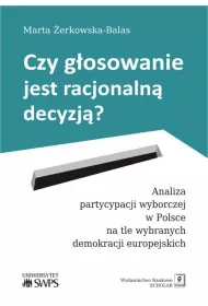 Czy gosowanie jest racjonaln decyzj?