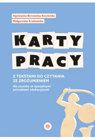 Karty pracy z tekstami do czytania ze zrozumieniem dla uczni�w ze specjalnymi potrzebami edukacyjnymi
