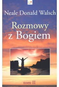 Rozmowy z Bogiem. Tom 2