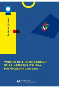 Varianti dell`espressionismo nella narrativa italiana postmoderna 1980-2000