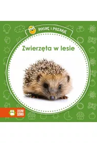 Rosn� i poznaj�. Zwierz�ta w lesie (OT)
