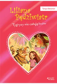 Tygrysy nie ca�uj� lw�w liliana p�dziwiatr Tom 2