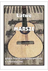 �atwe Marsze - gitara klasyczna