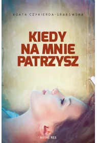 eBook Kiedy na mnie patrzysz mobi epub