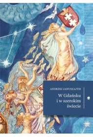 W Gdasku i w szerokim wiecie